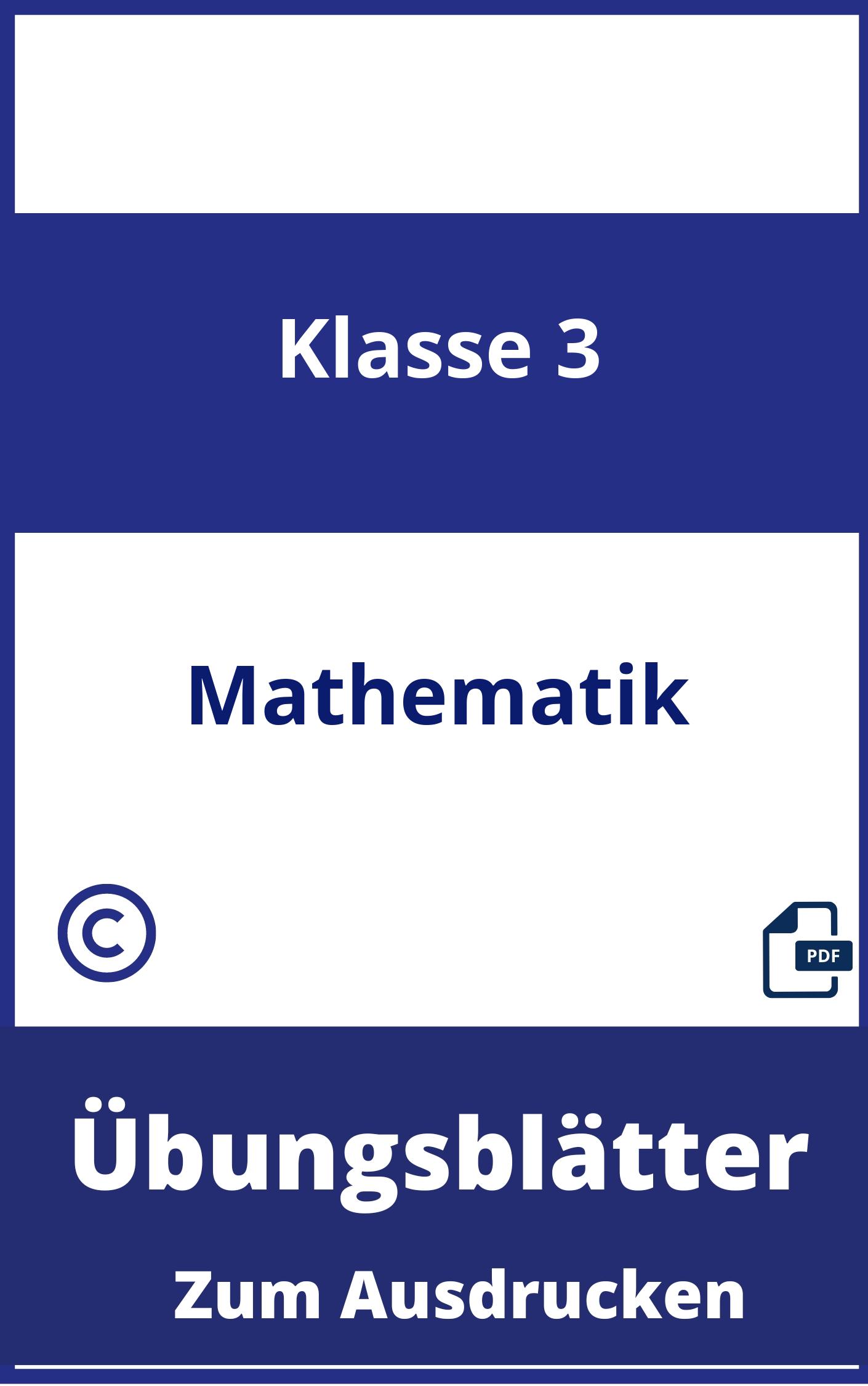 3.Klasse Mathematik Übungsblätter