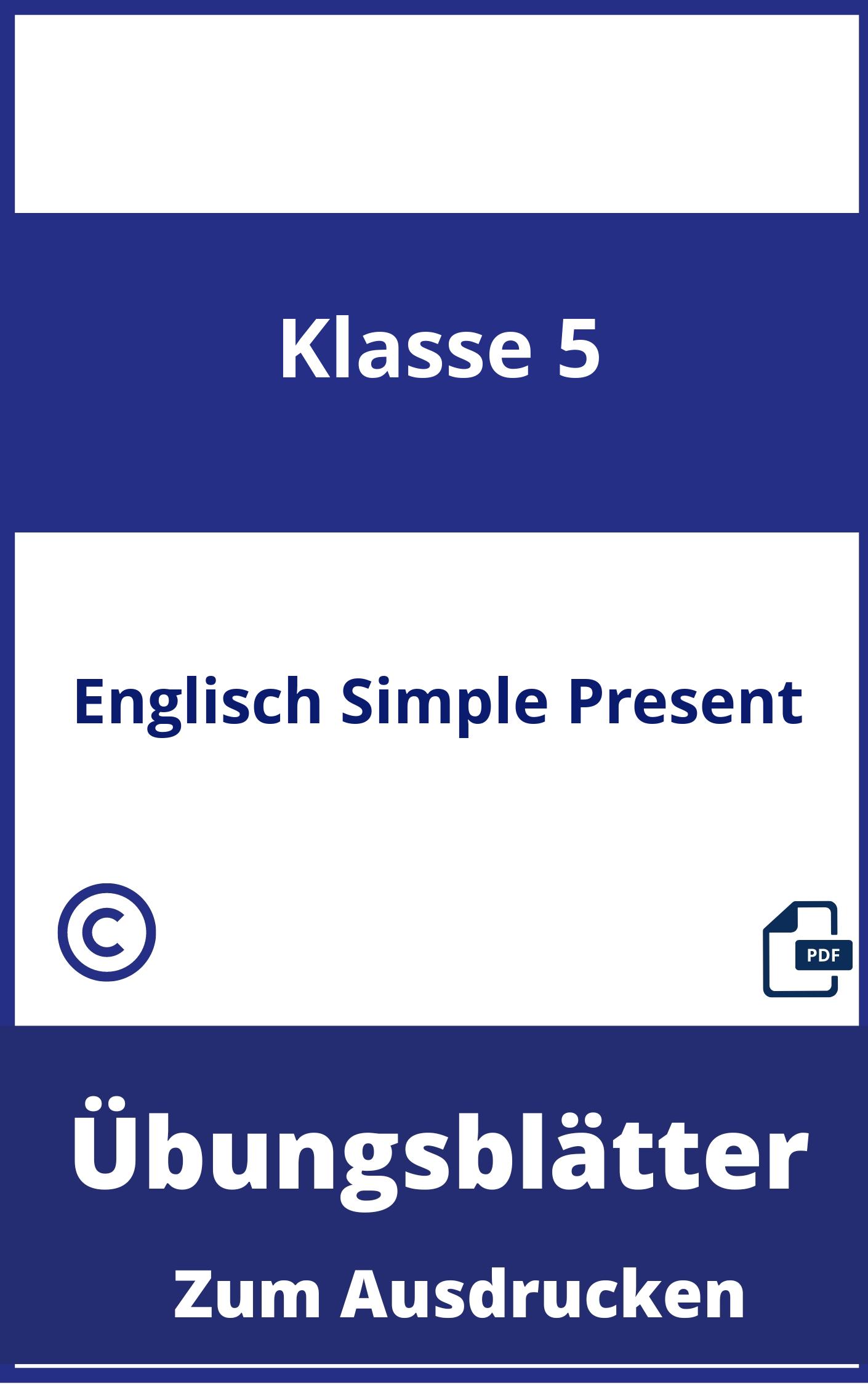 Englisch 5. Klasse Simple Present Übungsblätter