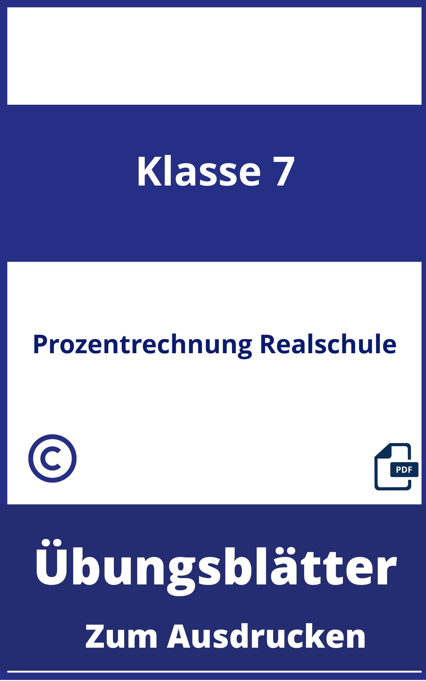 Prozentrechnung 7 Klasse Realschule Übungsblätter