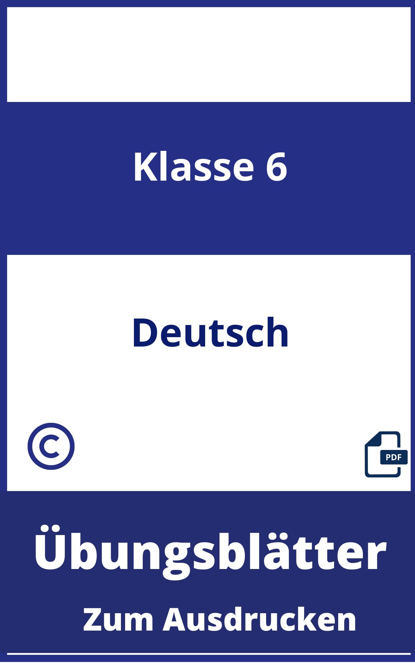 Übungsblätter 6 Klasse Deutsch