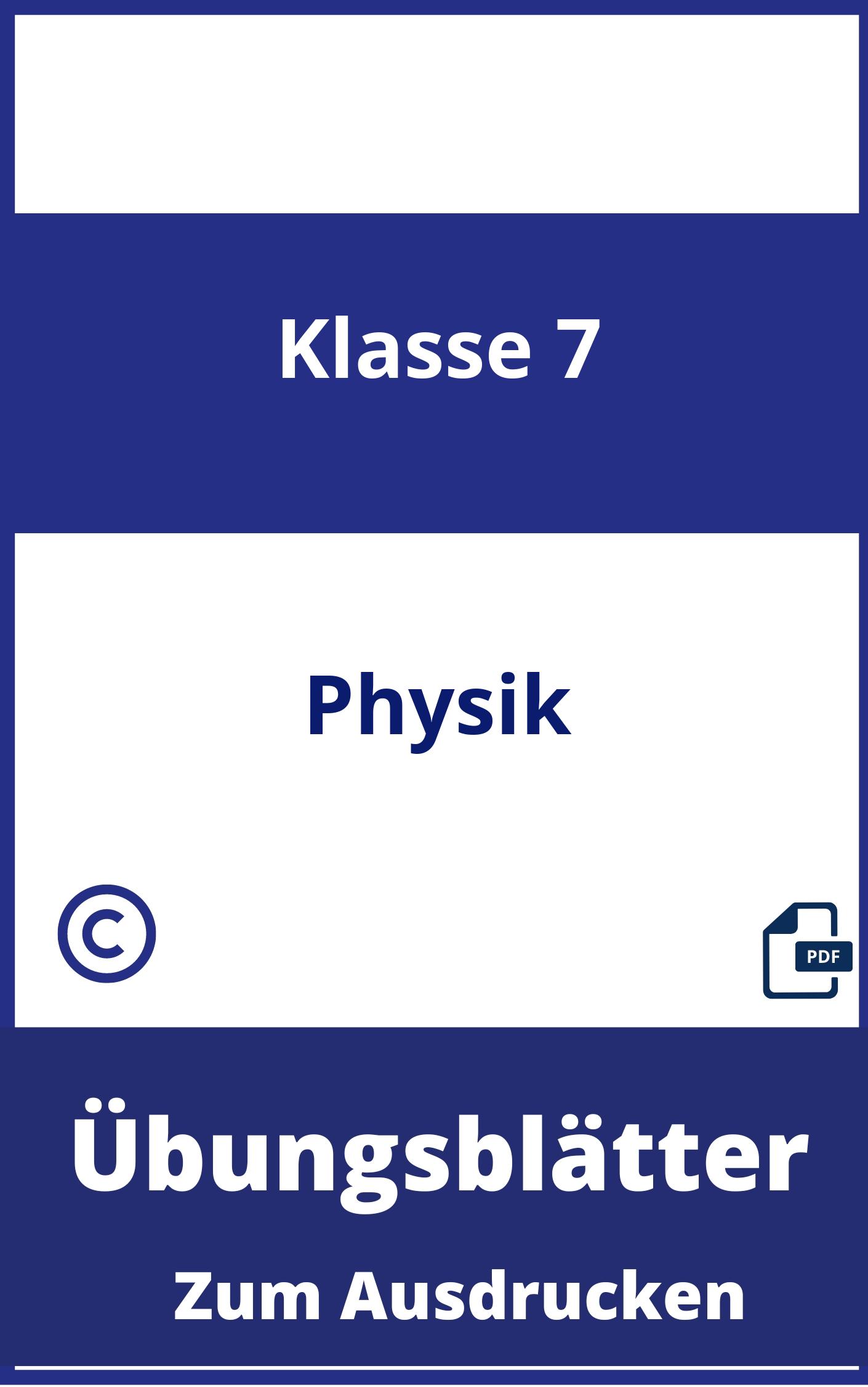 Übungsblätter Physik Klasse 7