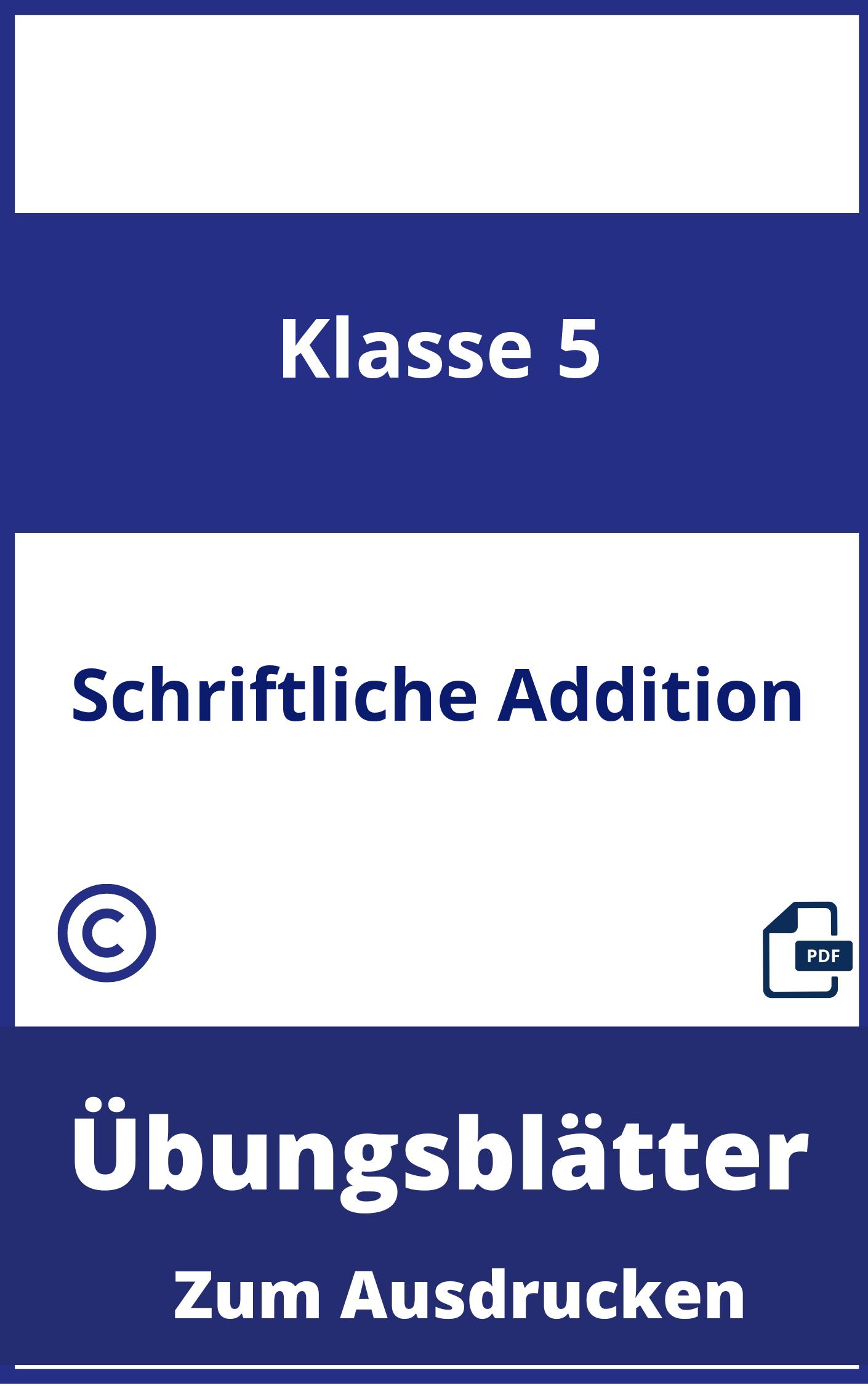 Übungsblätter Schriftliche Addition Klasse 5